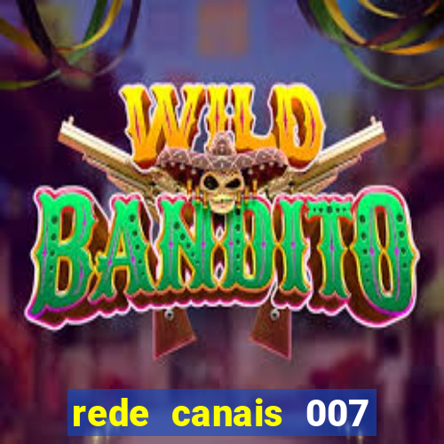 rede canais 007 cassino royale